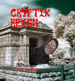 Cryptik Reign : From The Abyss